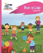 Reading Planet - Run A Lap - Pink B: Rocket Phonics