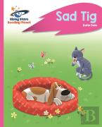 Reading Planet - Sad Tig - Pink A: Rocket Phonics