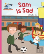 Reading Planet - Sam Is Sad - Pink A: Galaxy