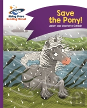 Reading Planet - Save The Pony! - Purple: Comet Street Kids