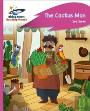 Reading Planet - The Cactus Man - Pink C: Rocket Phonics