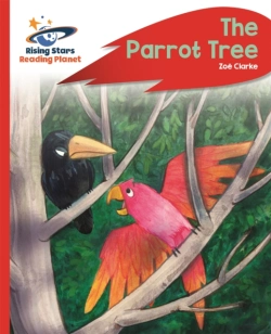 Bertrand.pt - Reading Planet - The Parrot Tree - Red C: Rocket Phonics