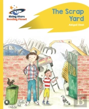 Reading Planet - The Scrap Yard - Yellow Plus: Rocket Phonics