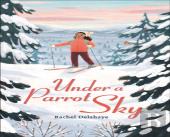 Reading Planet - Under A Parrot Sky - Level 6: Fiction (Jupiter)