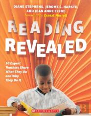 Reading Revealed: 50 Expert Teachers Share What They Do And Why They Do It