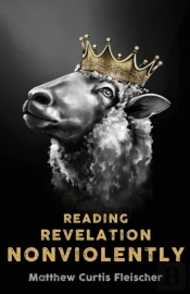 Reading Revelation Nonviolently