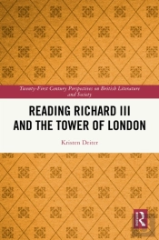 Reading Richard Iii And The Tower Of London