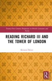 Reading Richard Iii And The Tower Of London