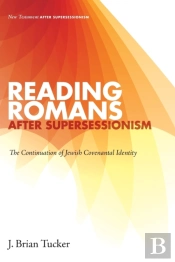 Reading Romans After Supersessionism
