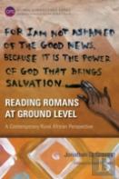 Reading Romans At Ground Level