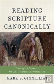 Reading Scripture Canonically