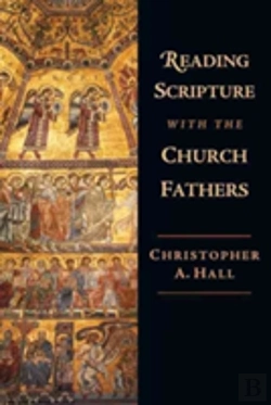 Bertrand.pt - Reading Scripture With The Church Fathers