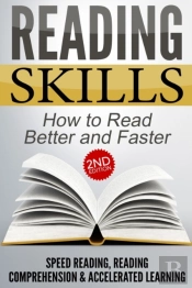 Reading Skills: How To Read Better And F