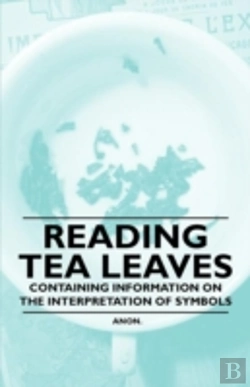 Bertrand.pt - Reading Tea Leaves - Containing Information On The Interpretation Of Symbols