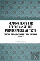 Reading Texts For Performance And Performances As Texts