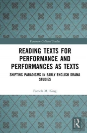 Reading Texts For Performance And Performances As Texts