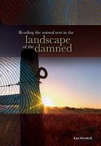 Reading The Animal Text In The Landscape Of The Damned