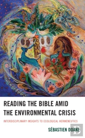 Reading The Bible Amid The Environmental Crisis