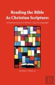 Reading The Bible As Christian Scripture