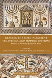 Reading The Bible In Ancient Traditions And Modern Editions