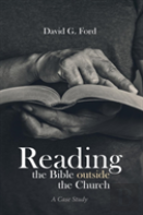 Reading The Bible Outside The Church