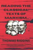Reading The Classical Texts Of Marxism