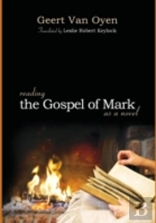 Reading The Gospel Of Mark As A Novel