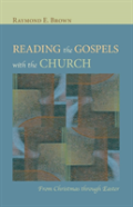Reading The Gospels With The Church