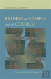 Reading The Gospels With The Church