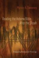 Reading The Hebrew Bible After The Shoah