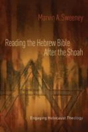 Reading The Hebrew Bible After The Shoah