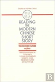 Reading The Modern Chinese Short Story