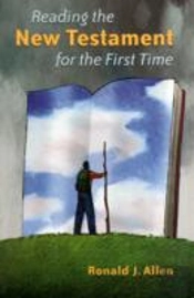 Reading The New Testament For The First Time