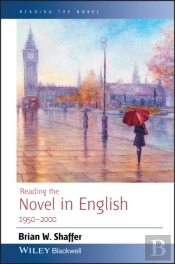 Reading The Novel In English 1950 - 2000
