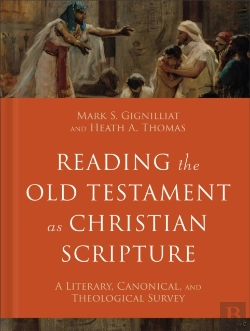 Bertrand.pt - Reading The Old Testament As Christian Scripture (Reading Christian Scripture)