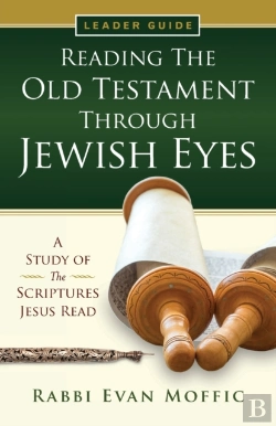 Bertrand.pt - Reading The Old Testament Through Jewish Eyes Leader Guide