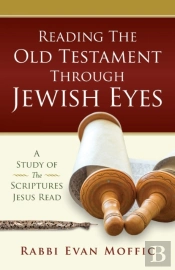 Reading The Old Testament Through Jewish Eyes