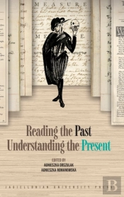 Reading The Past, Understanding The Present