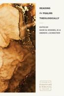 Reading The Psalms Theologically