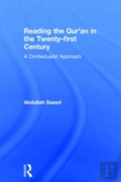 Reading The Qur'An In The Twenty-First Century