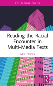 Reading The Racial Encounter In Multi-Media Texts