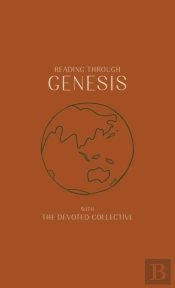 Reading Through Genesis With The Devoted Collective