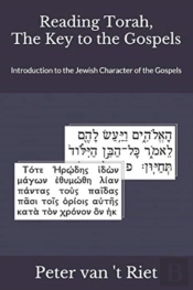 Reading Torah, The Key To The Gospels