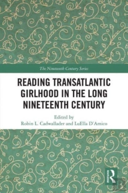 Bertrand.pt - Reading Transatlantic Girlhood In The Long Nineteenth Century