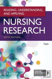 Reading, Understanding, And Applying Nursing Research