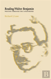 Reading Walter Benjamin