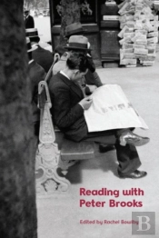 Reading With Peter Brooks