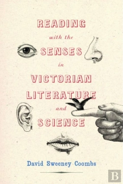 Bertrand.pt - Reading With The Senses In Victorian Literature And Science
