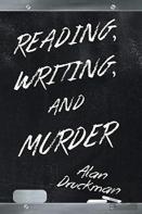 Reading, Writing, And Murder
