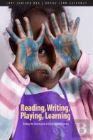 Reading, Writing, Playing, Learning